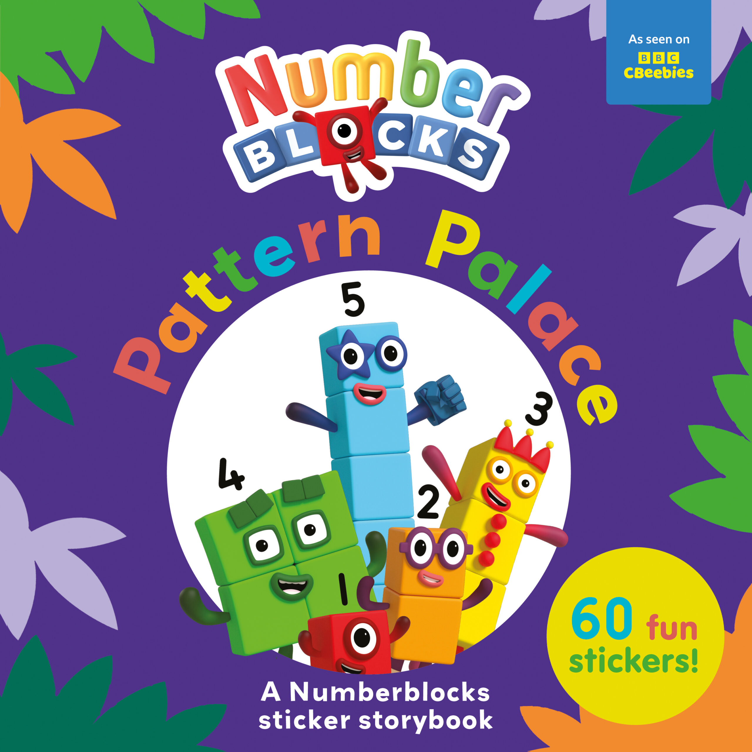 From 0 to 50 Numberblocks Stickers for Every Young Mathematician 